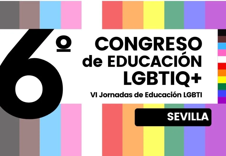 VI Congress of LGBTIQ+ Education · Seville